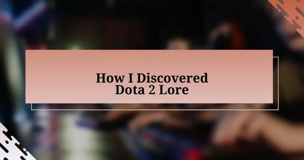 How I Discovered Dota 2 Lore