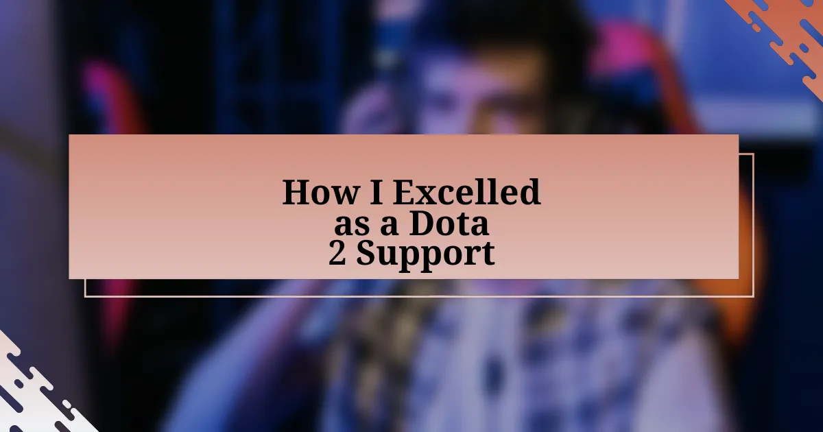 How I Excelled as a Dota 2 Support