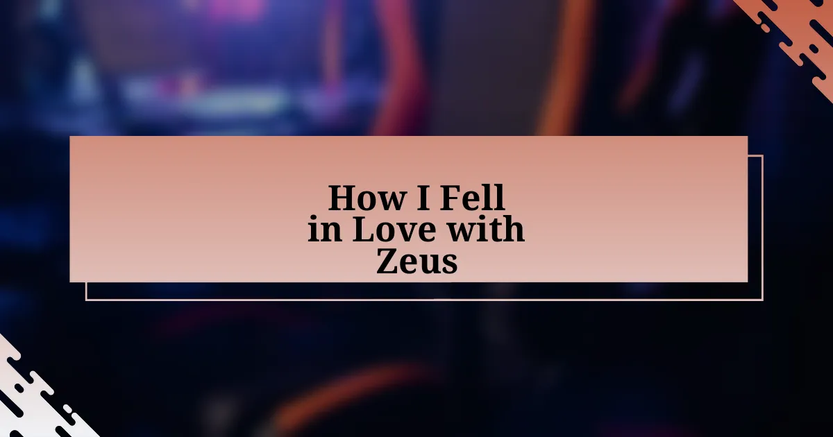 How I Fell in Love with Zeus