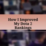 How I Improved My Dota 2 Rankings