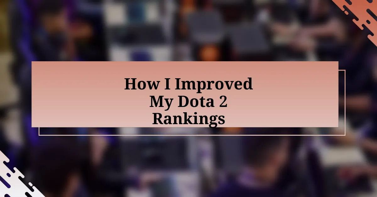 How I Improved My Dota 2 Rankings