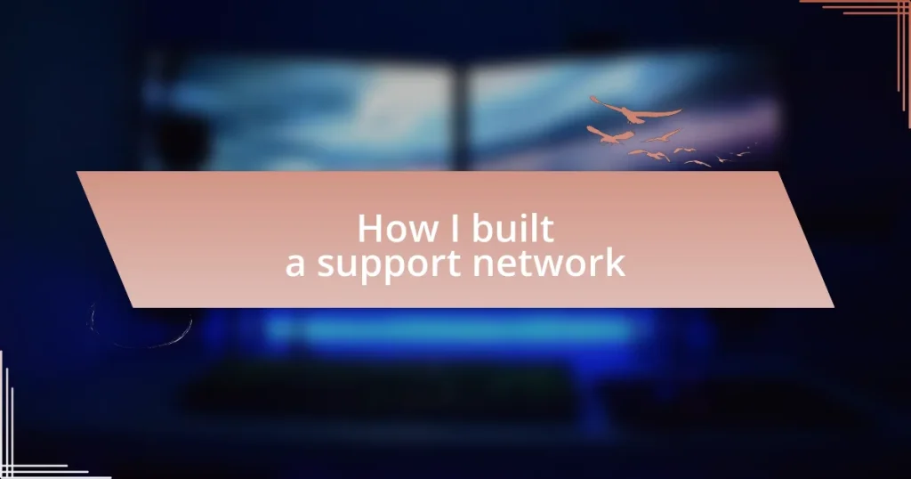 How I built a support network