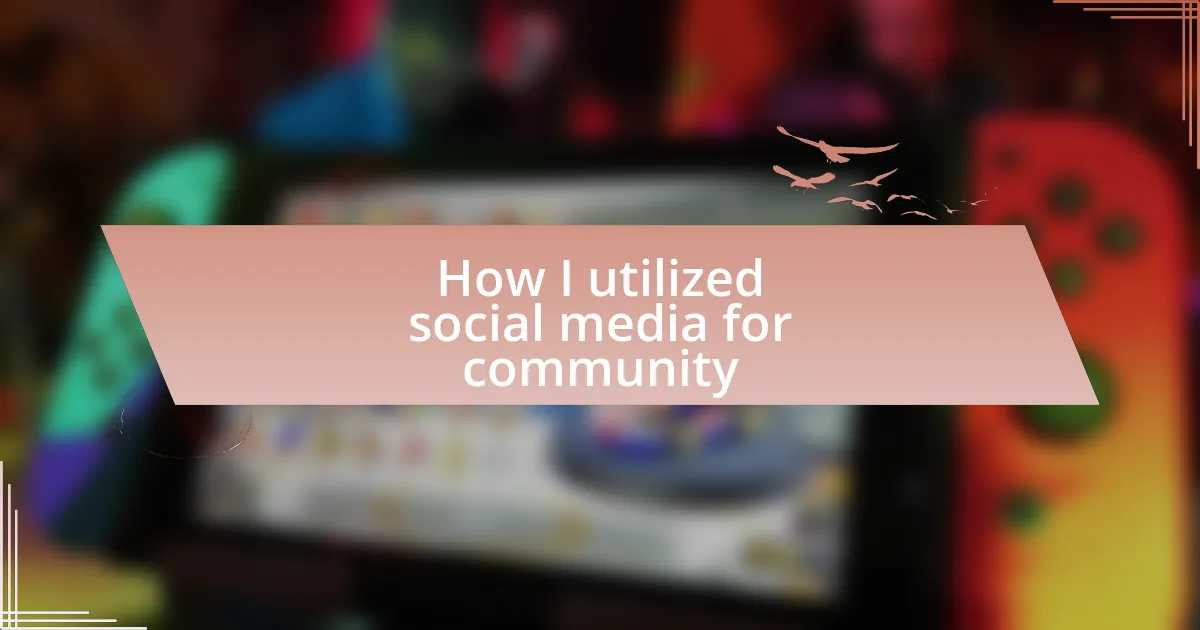 How I utilized social media for community