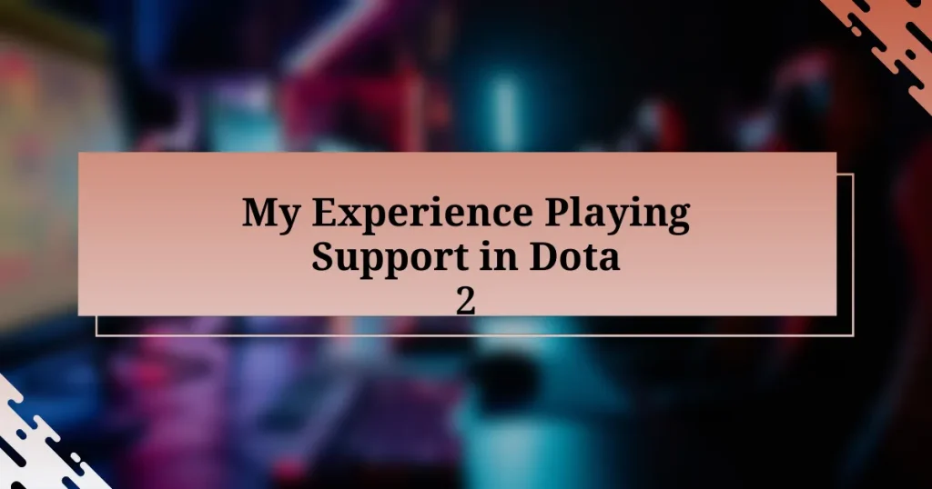 My Experience Playing Support in Dota 2