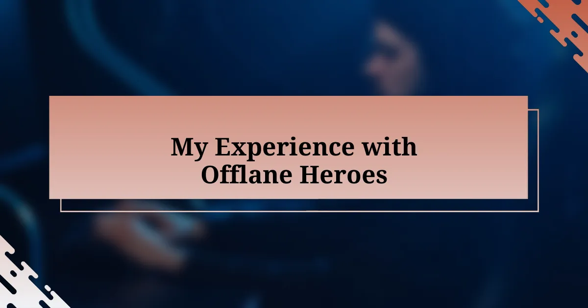 My Experience with Offlane Heroes