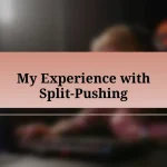 My Experience with Split-Pushing