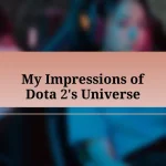 My Impressions of Dota 2’s Universe