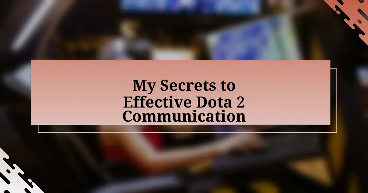 My Secrets to Effective Dota 2 Communication