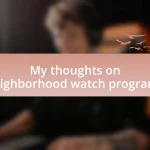 My thoughts on neighborhood watch programs