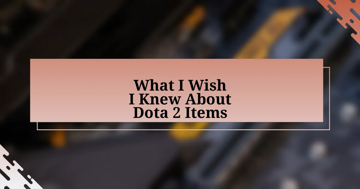 What I Wish I Knew About Dota 2 Items