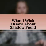 What I Wish I Knew About Shadow Fiend