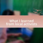 What I learned from local activists