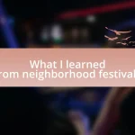 What I learned from neighborhood festivals