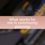 What works for me in community planning