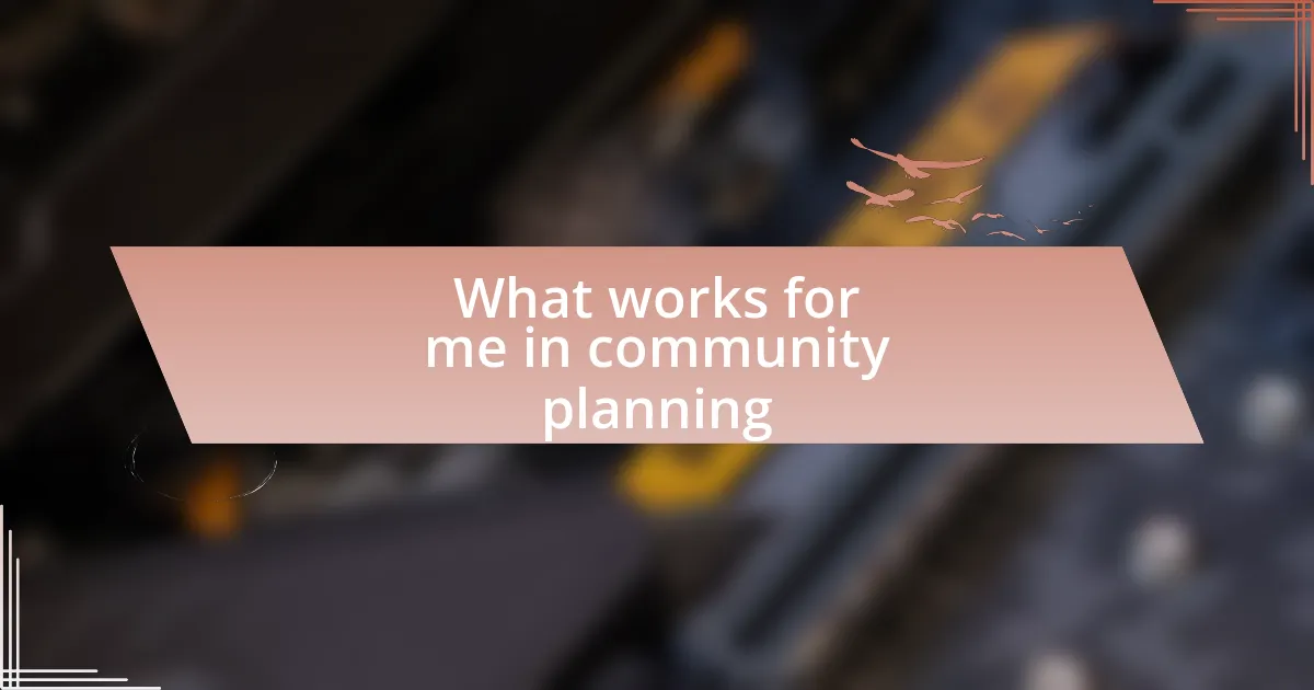 What works for me in community planning