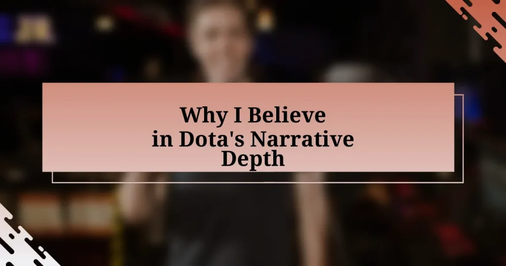 Why I Believe in Dota’s Narrative Depth