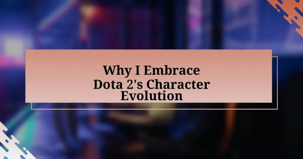 Why I Embrace Dota 2’s Character Evolution