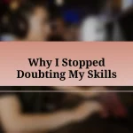 Why I Stopped Doubting My Skills