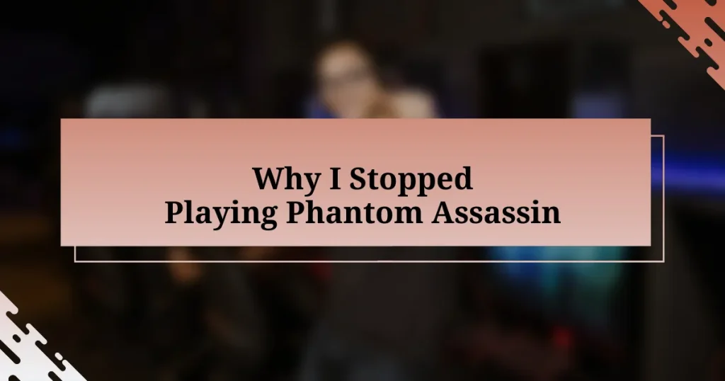 Why I Stopped Playing Phantom Assassin