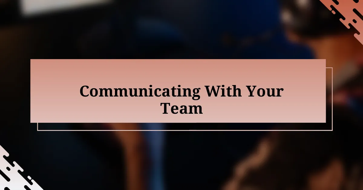 Communicating With Your Team