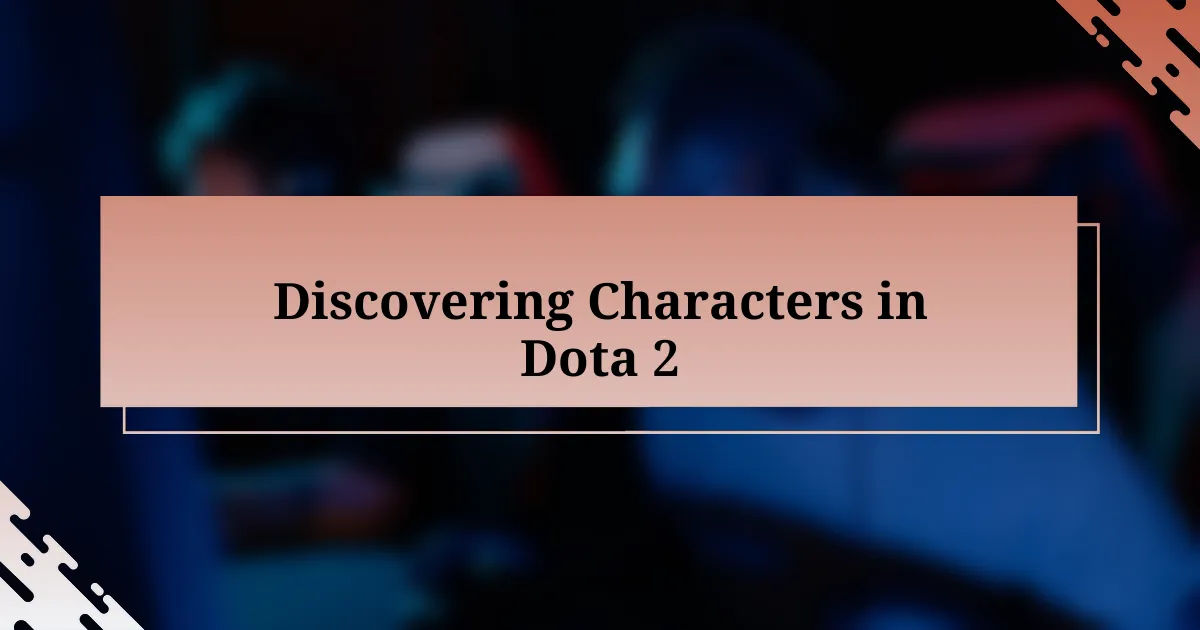 Discovering Characters in Dota 2