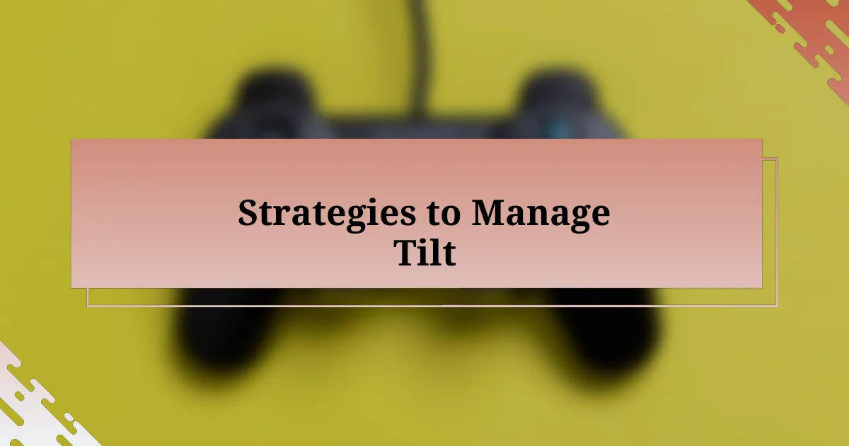 Strategies to Manage Tilt