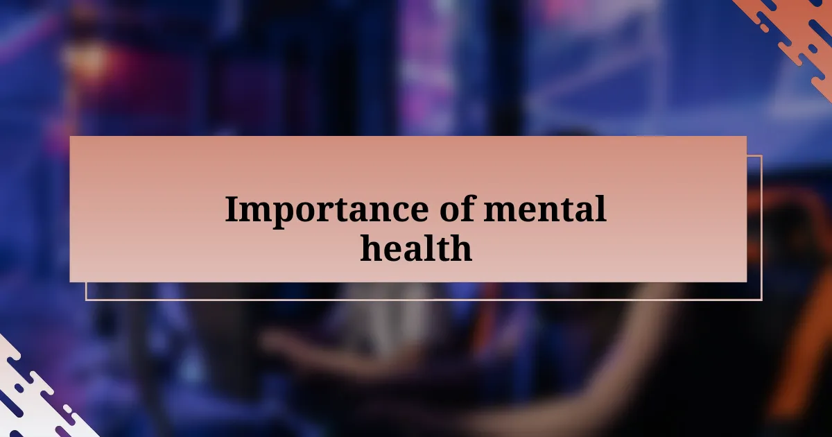 Importance of mental health