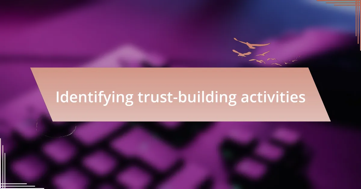 Identifying trust-building activities