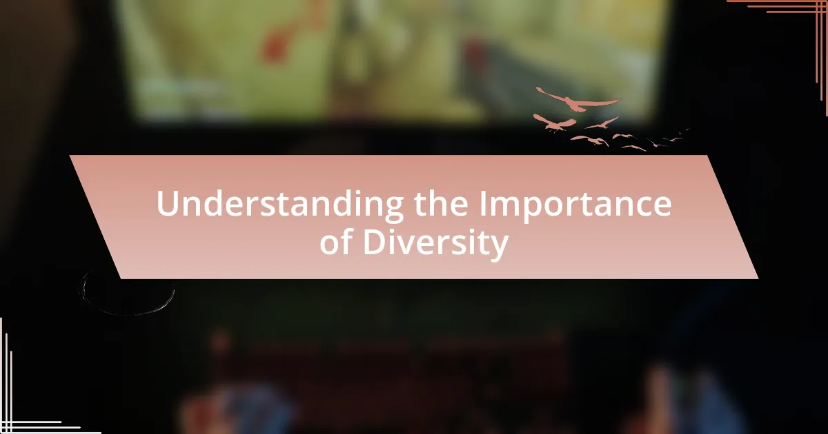 Understanding the Importance of Diversity