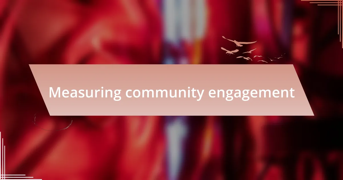 Measuring community engagement