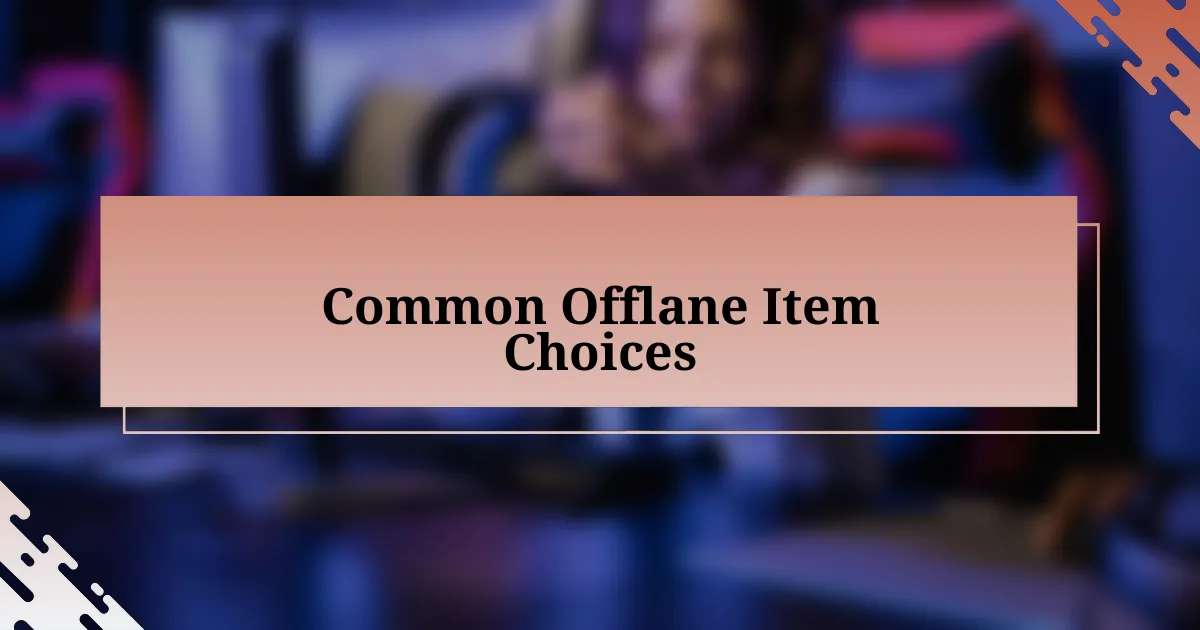 Common Offlane Item Choices