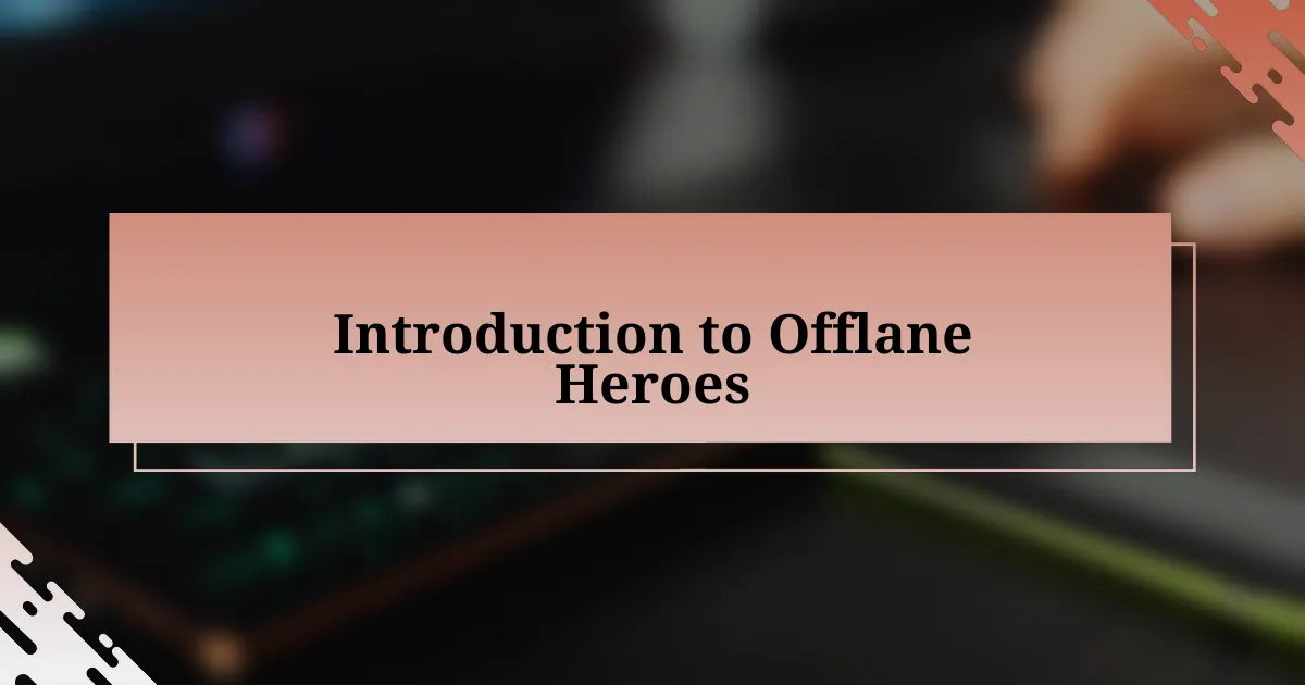 Introduction to Offlane Heroes