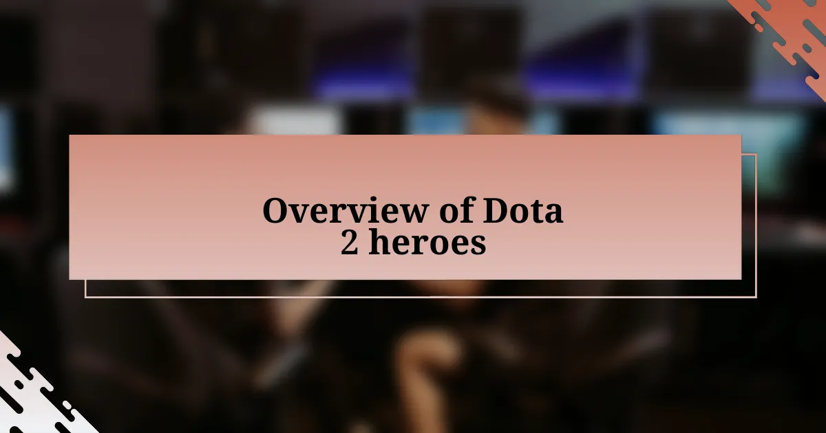 Overview of Dota 2 heroes