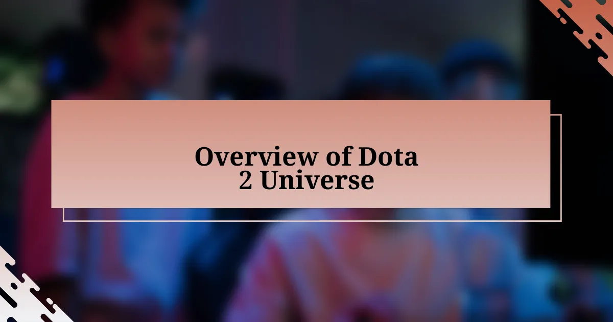 Overview of Dota 2 Universe