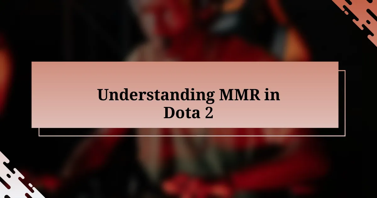 Understanding MMR in Dota 2