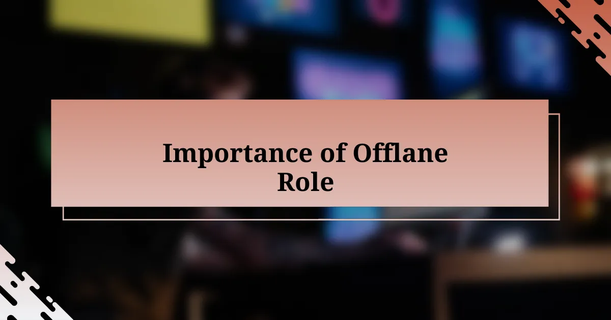 Importance of Offlane Role