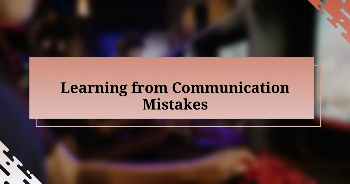 Learning from Communication Mistakes