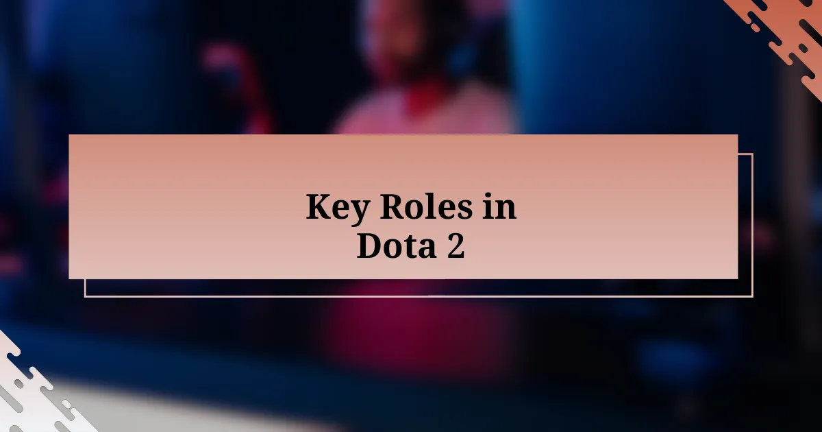 Key Roles in Dota 2