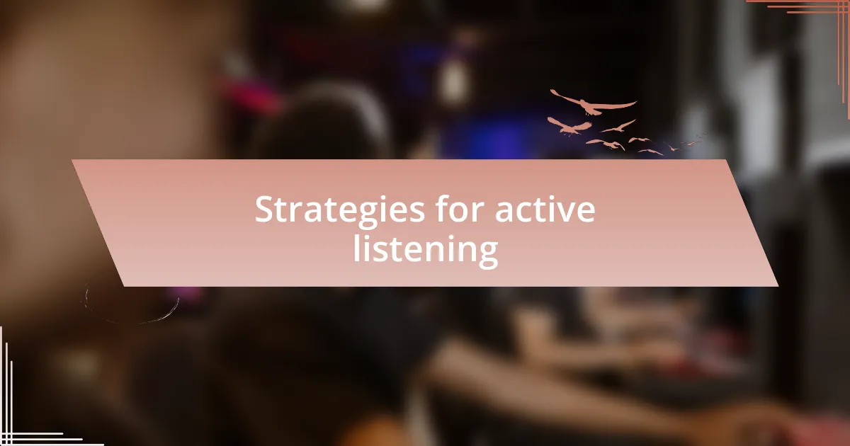 Strategies for active listening