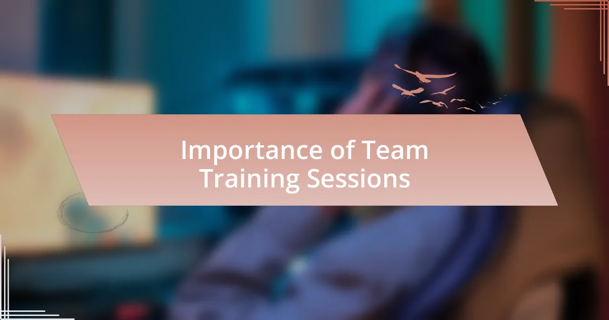 Importance of Team Training Sessions