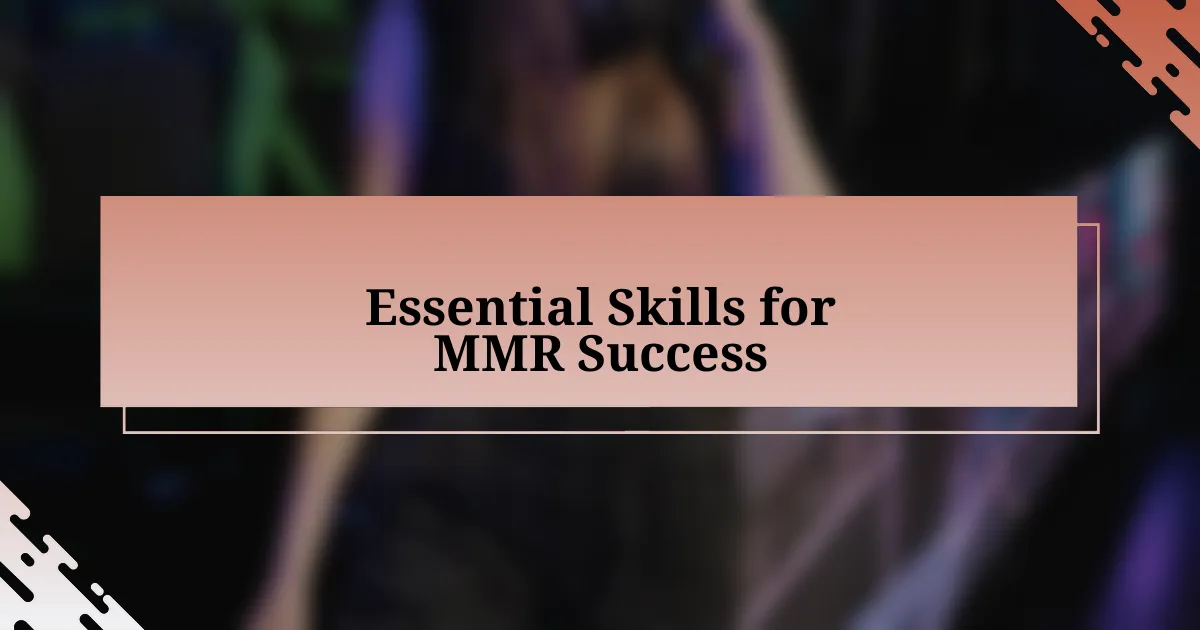 Essential Skills for MMR Success