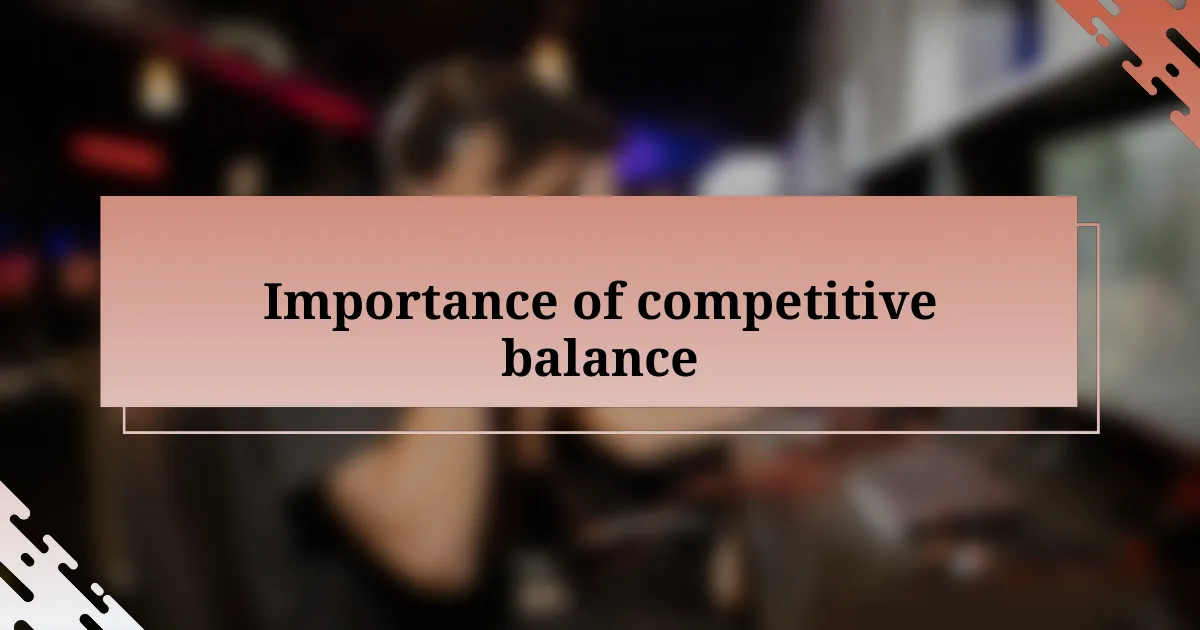 Importance of competitive balance