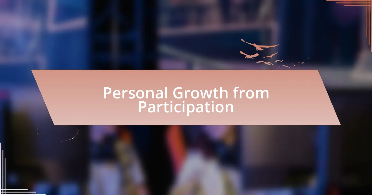 Personal Growth from Participation