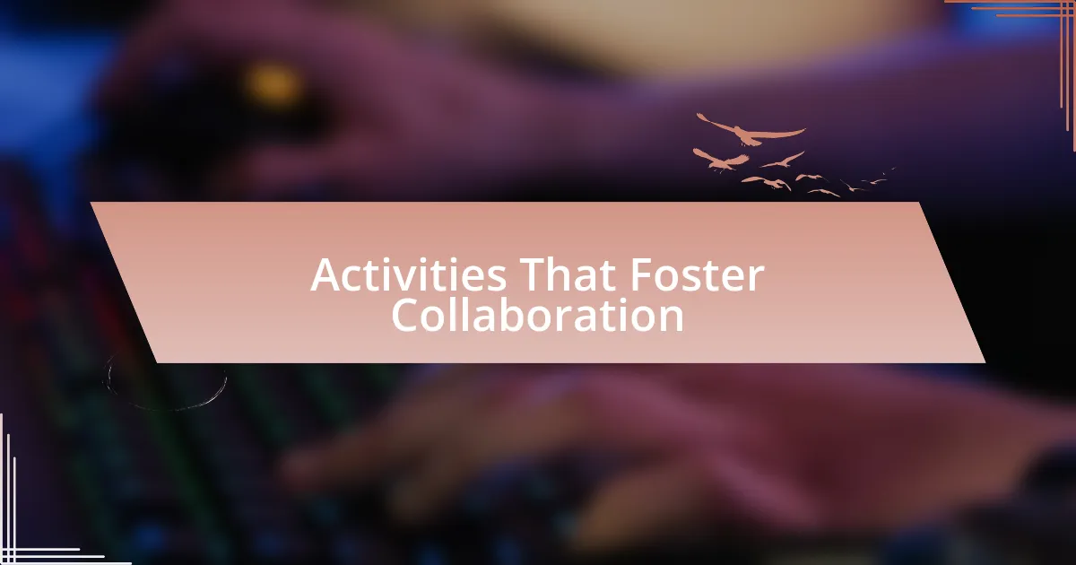 Activities That Foster Collaboration