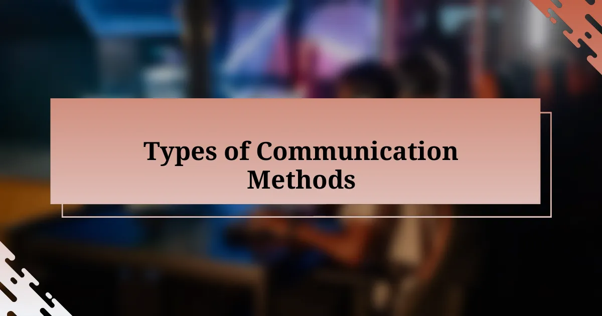 Types of Communication Methods