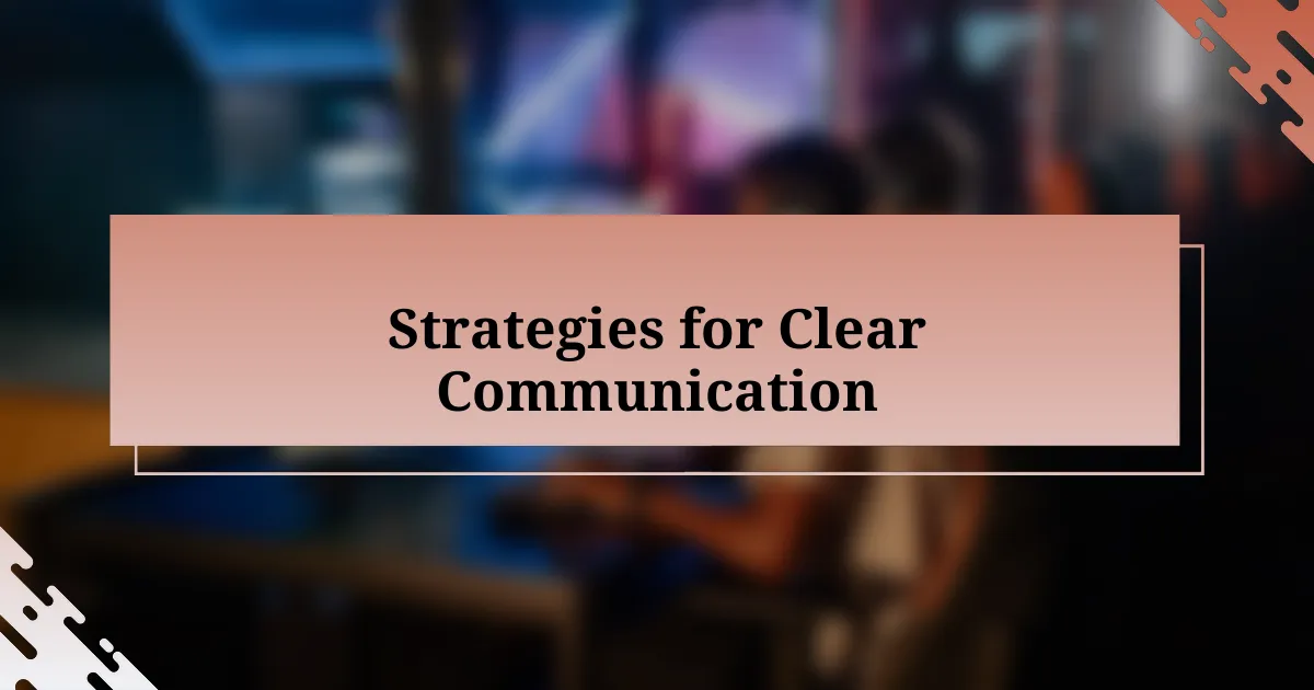 Strategies for Clear Communication