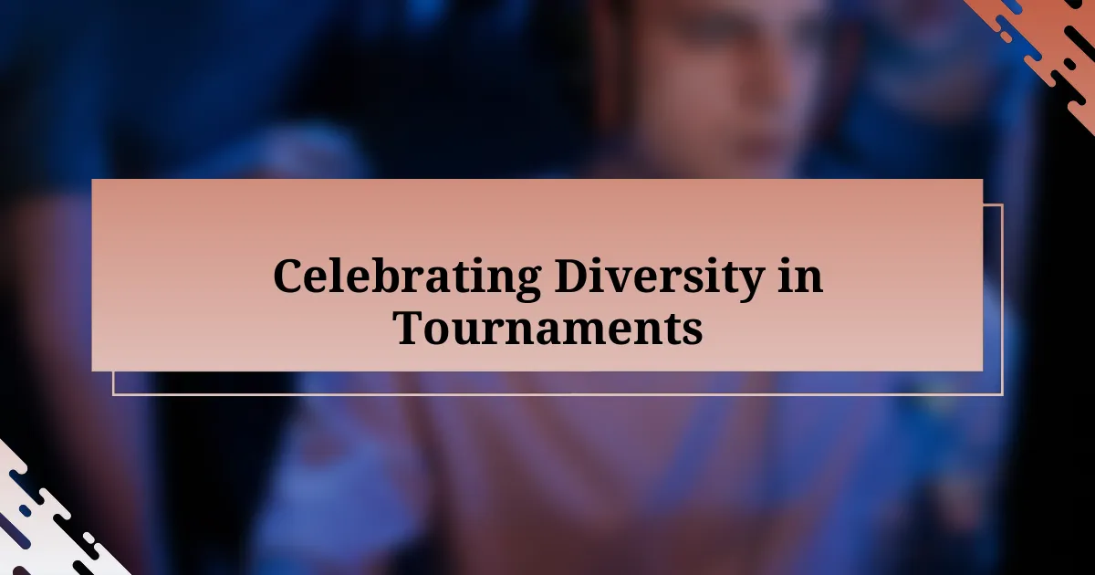 Celebrating Diversity in Tournaments