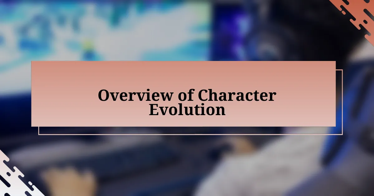 Overview of Character Evolution