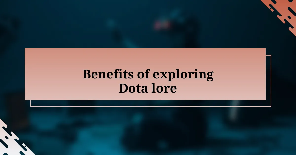 Benefits of exploring Dota lore