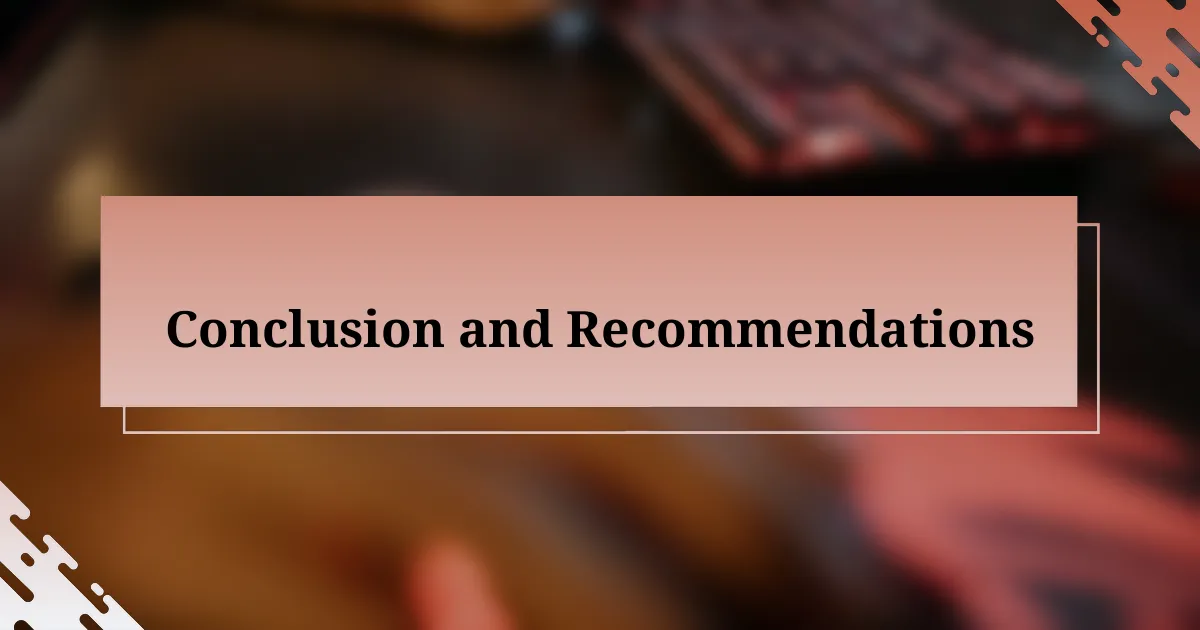 Conclusion and Recommendations